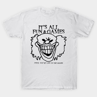 It's All Fun & Games T-Shirt